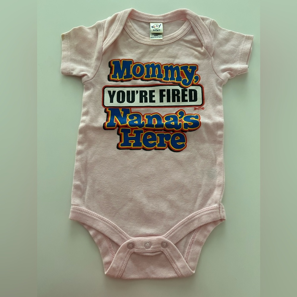mommy you're fired pink Baby onesie size 6